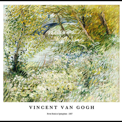 Vincent Van Gogh - River Bank in Springtime Poster