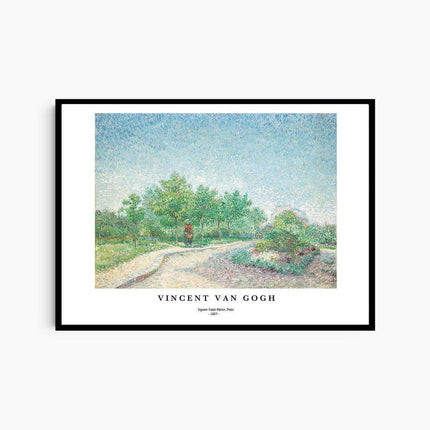 Vincent Van Gogh - Square Saint-Pierre, Paris Poster