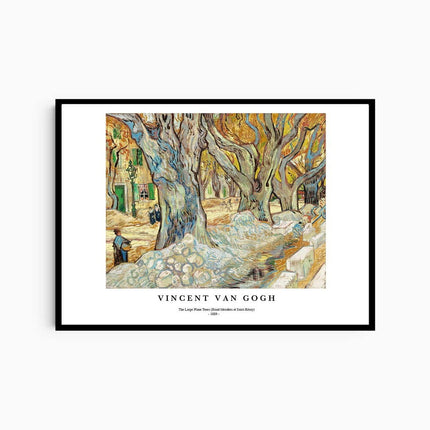Vincent Van Gogh - The Large Plane Trees Poster