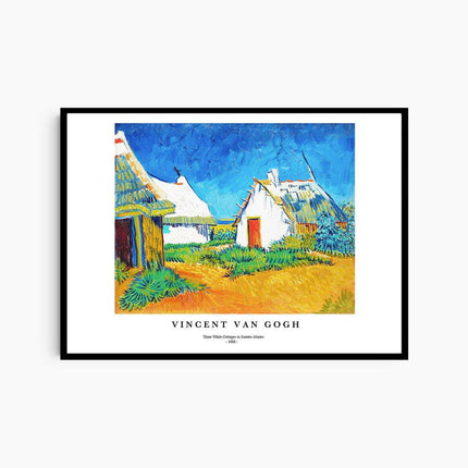 Vincent Van Gogh - Three White Cottages in Saintes-Maries Poster