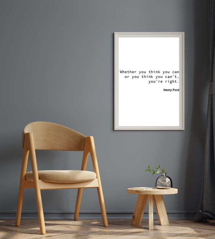 Whether You Think You Can Or You Think You Can't, You're Right Poster