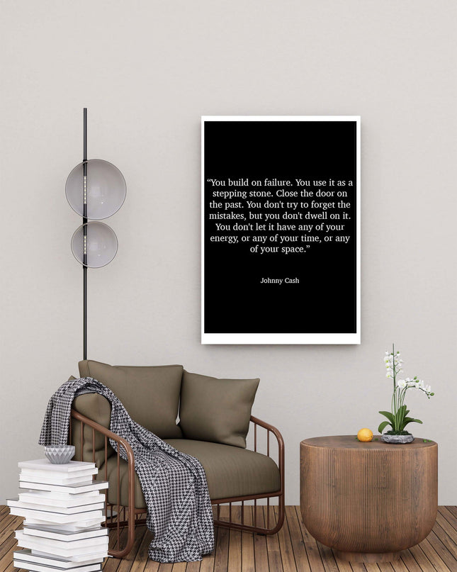 You build on failure. You use it as a stepping stone...Poster